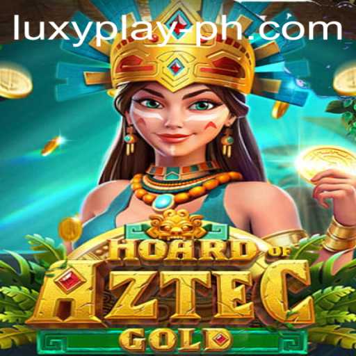 Discover the Thrilling World of HoardofAztecgold at LUXYPLAY